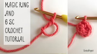 Magic Ring Crochet Tutorial And 6 Sc [upl. by Esile]