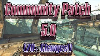 Borderlands 2s Unofficial Community Patch 50 70 Changes [upl. by Reynolds]