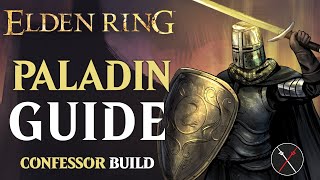 Elden Ring Confessor Class Guide  How to Build a Paladin Beginner Guide [upl. by Romo59]