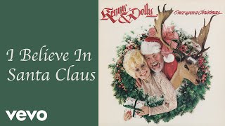 Dolly Parton Kenny Rogers  I Believe In Santa Claus Official Audio [upl. by Mall]