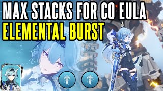 MAX STACKS for Eula Elemental Burst  BEST COMBOS for BIG DAMAGE  Genshin Impact [upl. by Legin]