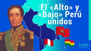 🇵🇪🇧🇴La HISTORIA de la CONFEDERACIÓN PERUANOBOLIVIANA 🇵🇪🇧🇴  El Mapa de Sebas [upl. by Fenwick503]