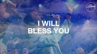 I Will Bless You Lord  Hillsong Worship [upl. by Cirle378]