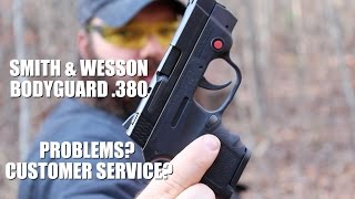 Smith amp Wesson Bodyguard 380 Problems Customer Service [upl. by Cherise213]