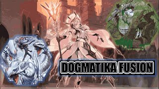 DOGMATIKA FUSION DECK The most ANNOYING DECK [upl. by Dolan]