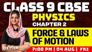 Class 9 CBSE Physics  Chapter 2  Force amp Laws Of Motion  Xylem Class 9 CBSE [upl. by Nodnar]