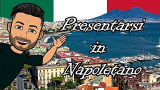 Napoletano Lezione 1 Presentiamoci Italiano [upl. by Girard252]