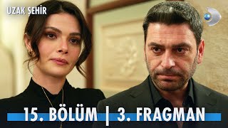 Uzak Şehir 15 Bölüm 3 Fragman  “Kolye… Yakışmış” 🖤 [upl. by Noelyn]