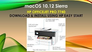 HP Officejet Pro 7740  Download amp Install software using the HP Easy Start on macOS 1012 Sierra [upl. by Rehctaht303]