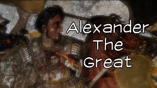 Alexander the Great [upl. by Inami366]