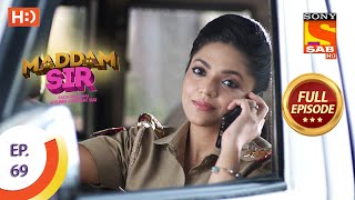 Maddam Sir  Ep 69  Full Episode  15th September 2020 [upl. by Medwin]