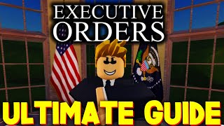 EXECUTIVE ORDERS POLITICAL SIMULATOR GUIDE ROBLOX [upl. by Yelrebma]