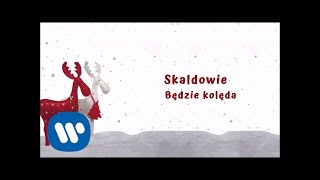 Skaldowie  Będzie kolęda Official Audio [upl. by Tnerb]