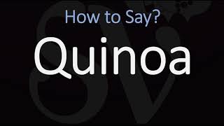 How to Pronounce Quinoa CORRECTLY [upl. by Modeerf]