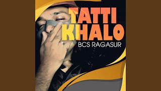 Tatti Khalo [upl. by Nosae]