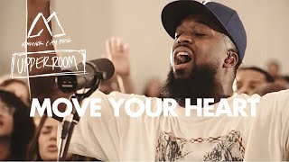 Move Your Heart  Maverick City Music x UPPERROOM [upl. by Nerra]