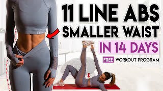 GET 11 LINE ABS and a SMALLER WAIST in 14 Days  Home Workout Program [upl. by Raimes]