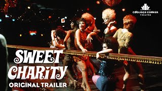 Sweet Charity  Original Trailer  Coolidge Corner Theatre [upl. by Toddie716]