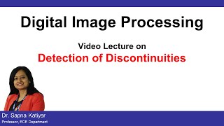 L51  Detection of Discontinuities  Point Line amp Edge Detection  Digital Image Processing AKTU [upl. by Field]