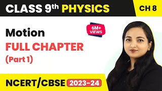 Motion Full Chapter Part 1 Class 9  Class 9 CBSE Physics [upl. by Eissirk]