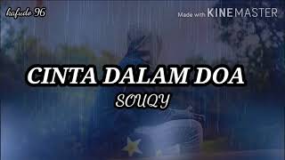 Souqy Band  Cinta Dalam Doa Lirik Cover Massan Muhammad [upl. by Ytirahs676]