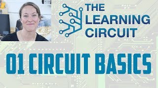 Circuit Basics  The Learning Circuit [upl. by Jeff]