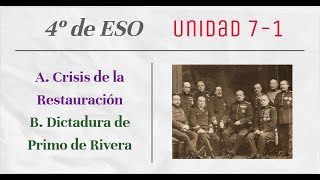 4ºESO 7x01  La crisis de la Restauración y la Dictadura de Primo de Rivera [upl. by Akkin]