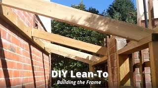 DIY Lean To  Part 1  Timber Frame [upl. by Blakely982]