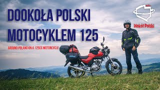 Dookoła Polski motocyklem 125  Around Poland on a 125cc motorcycle [upl. by Eilrahs108]