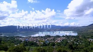 Reportaje al Perú  TARAPOTO te quiero por siempre  26032017 [upl. by Becht]