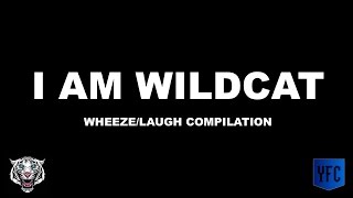 I AM WILDCAT LaughingWheezing Compilation  Best of I AM WILDCAT [upl. by Lyret]