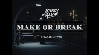 Bugzy Malone – Make or Break Official Video [upl. by Oiratnom]