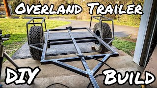 Overland Trailer Build Part 1 Structure [upl. by Hgielrebma318]