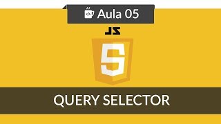 Javascript e HTML para iniciantes  05  Usando querySelector [upl. by Eilatan]