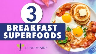 3 Breakfast foods for MORE energy  Gundry MD [upl. by Newcomb]