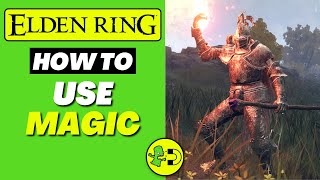 Elden Ring How to Use Magic  Incantation amp Sorcery [upl. by Katherin]