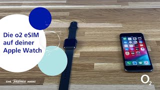 Die o2 eSIM auf deiner Apple Watch – So einfach geht die Bestellung und Installation [upl. by Aramanta]