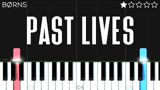 BØRNS  Past Lives  EASY Piano Tutorial [upl. by Ttocserp]