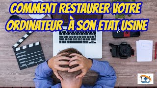 Comment restaurer votre ordinateur à son état usine [upl. by Euqitsym]