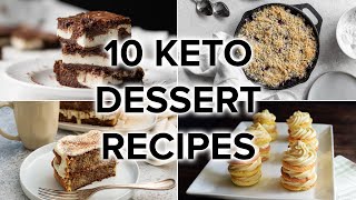 10 Keto Dessert Recipes to Satisfy Your Sweet Tooth [upl. by Cazzie]