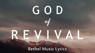 God of Revival Lyrics  Bethel Music feat Brian and Jenn Johnson  Revivals In The Air Album [upl. by Gayler]