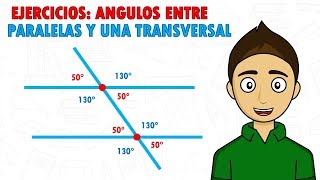 ANGULOS ENTRE PARALELAS Y UNA TRANSVERSAL EJERCICIOS Super facil  Para principiantes [upl. by Weisburgh]