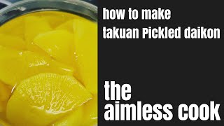 HOW TO MAKE TAKUAN PICKLED DAIKON  The Aimless Cook by jaydelcorro [upl. by Procora]