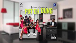 Stylo G ft Stamma Kid Put eh dung PUT EH DUNG [upl. by Acnaiv]