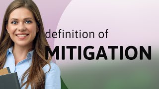 Mitigation — what is MITIGATION meaning [upl. by Bora]