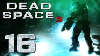 Dead Space 3  Chapter 14 Part 1 Walkthrough [upl. by Luapnaej]