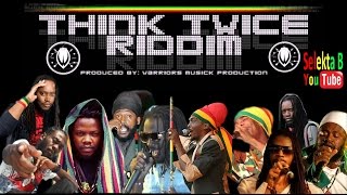 Think Twice Riddim Mix  Selekta B aka Blodan Fyah 2016 Phil Collins Cover [upl. by Aiouqahs951]