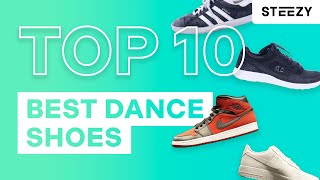 Our Top 10 Best ShoesSneakers For Dancing  Dance Tips  STEEZYCO [upl. by Sirrad]