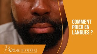 Comment prier en langues   Prières inspirées  Jérémy Sourdril [upl. by Inalan918]