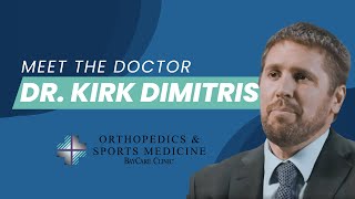 Meet the Doctor  Dr Kirk Dimitris with Orthopedics amp Sports Medicine BayCare Clinic [upl. by Aynam]